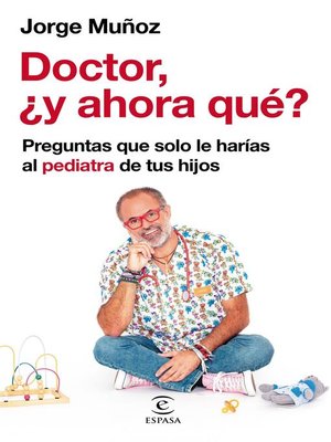 cover image of Doctor, ¿y ahora qué?